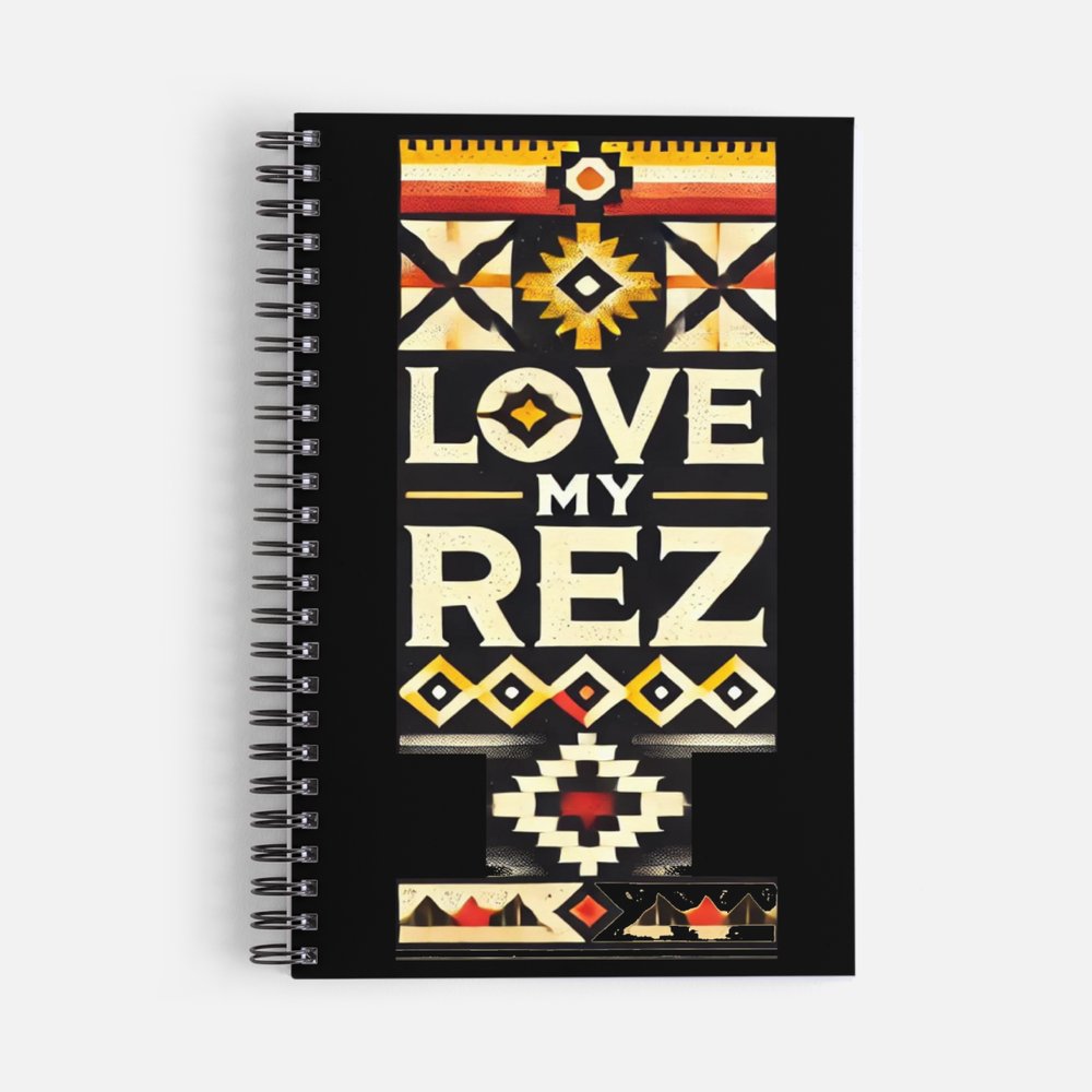 Love My Rez Notebook